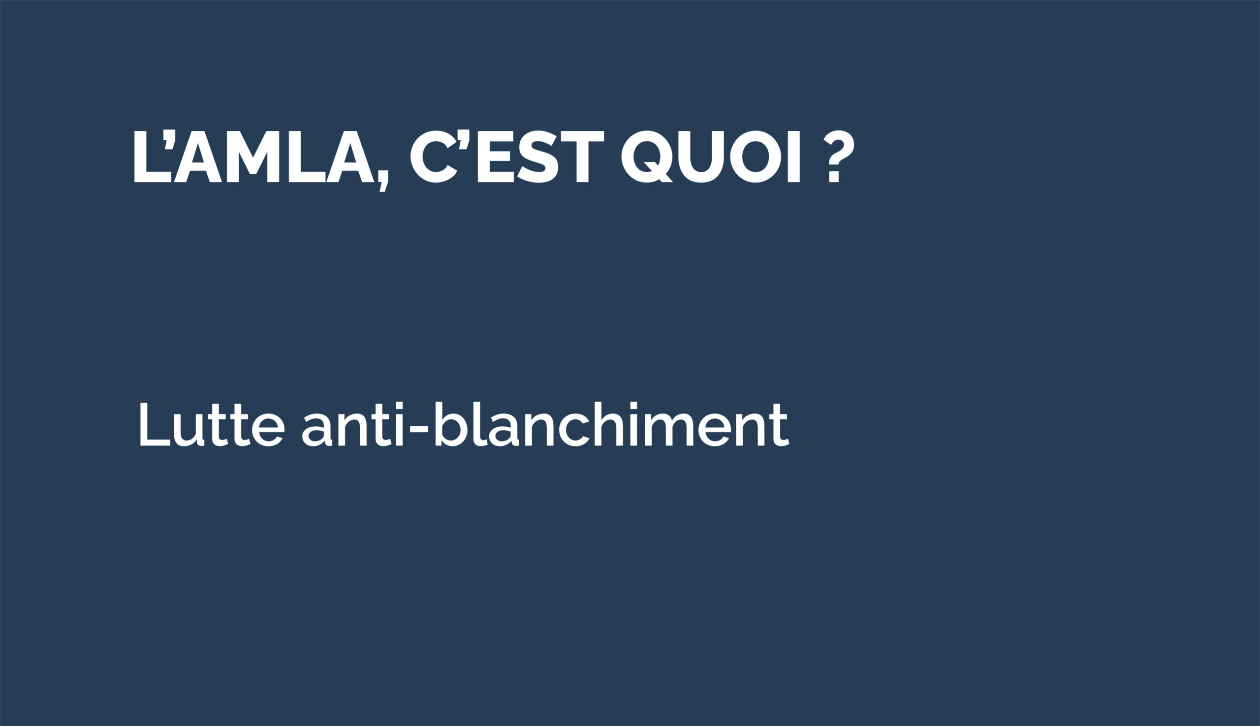 Lutte anti-blanchiment : quel est le rôle de l’AMLA ?